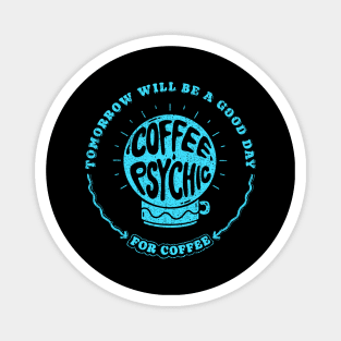 Coffee Psychic Magnet